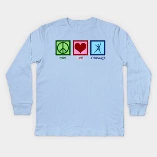 Peace Love Kinesiology Kids Long Sleeve T-Shirt